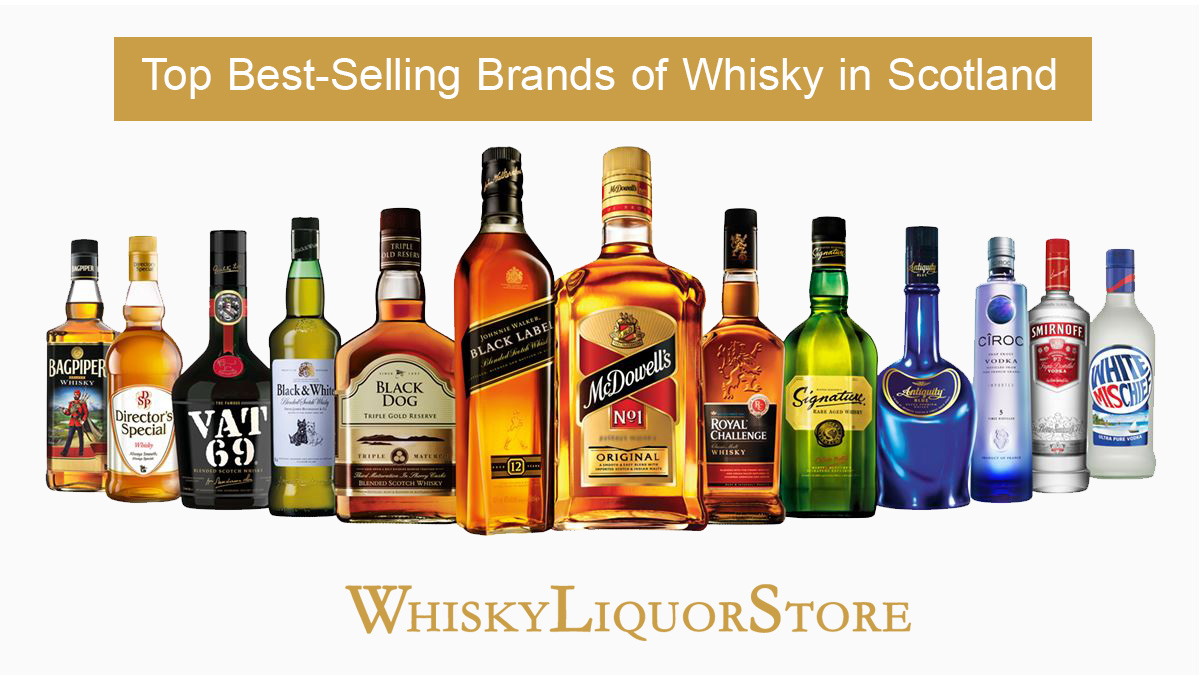 Top Best Selling Brands Of Whisky In Scotland Whisky Liquor Store Top Best Selling Brands Of Whisky In Scotland Whisky Liquor Store